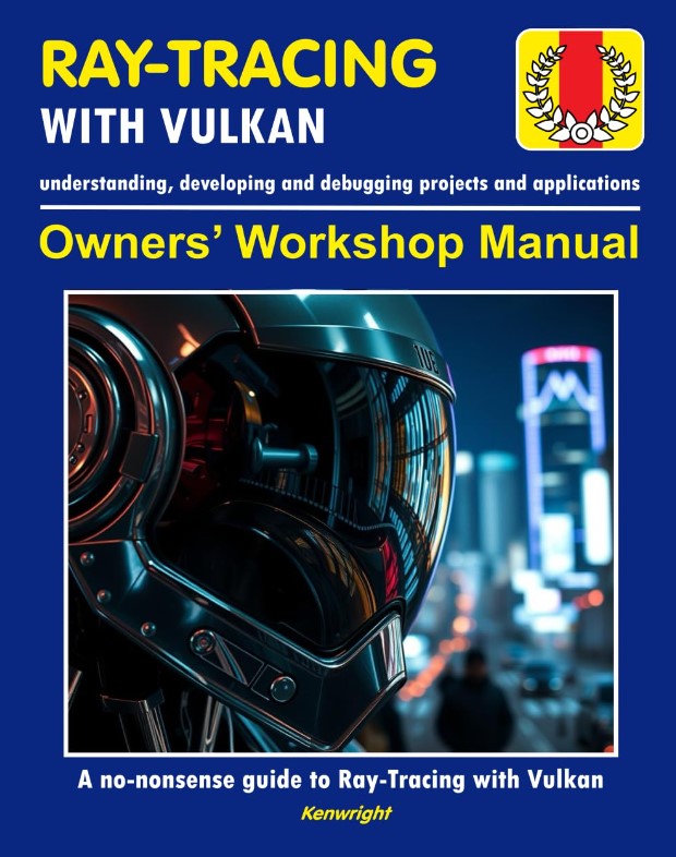 Cover of Ray-Tracing with Vulkan - Owners' Workshop Manual - Computer Programming (Beginners Onwards) (Paperback)